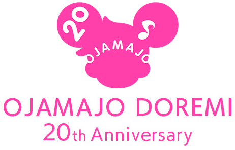OJAMAJO DOREMI 20th Anniversary